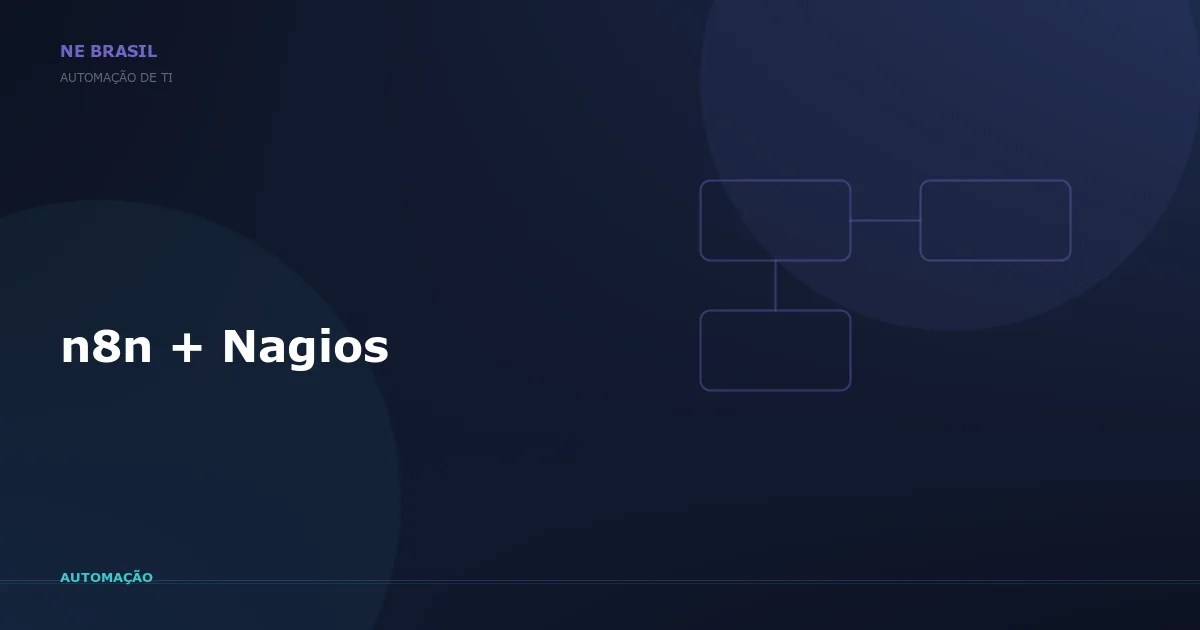 Como a integração entre n8n e Nagios pode transformar a gestão de TI da sua empresa