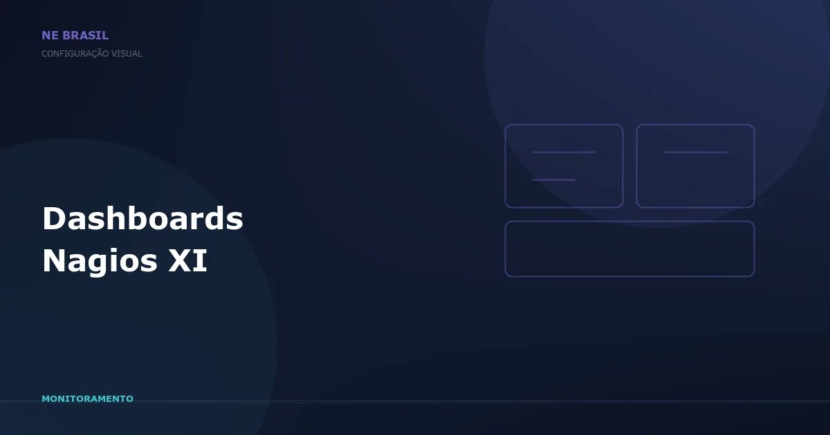 Quer saber como configurar dashboards do seu NagiosXI?