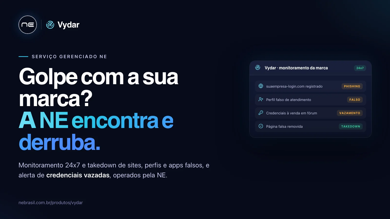 Vydar gerenciado: monitoramento de marca e takedown de golpes